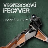 HASZNÁLT VEGYESCSÖVŰ FEGYVER