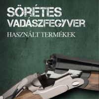 HASZNÁLT SÖRÉTES VADÁSZFEGYVER